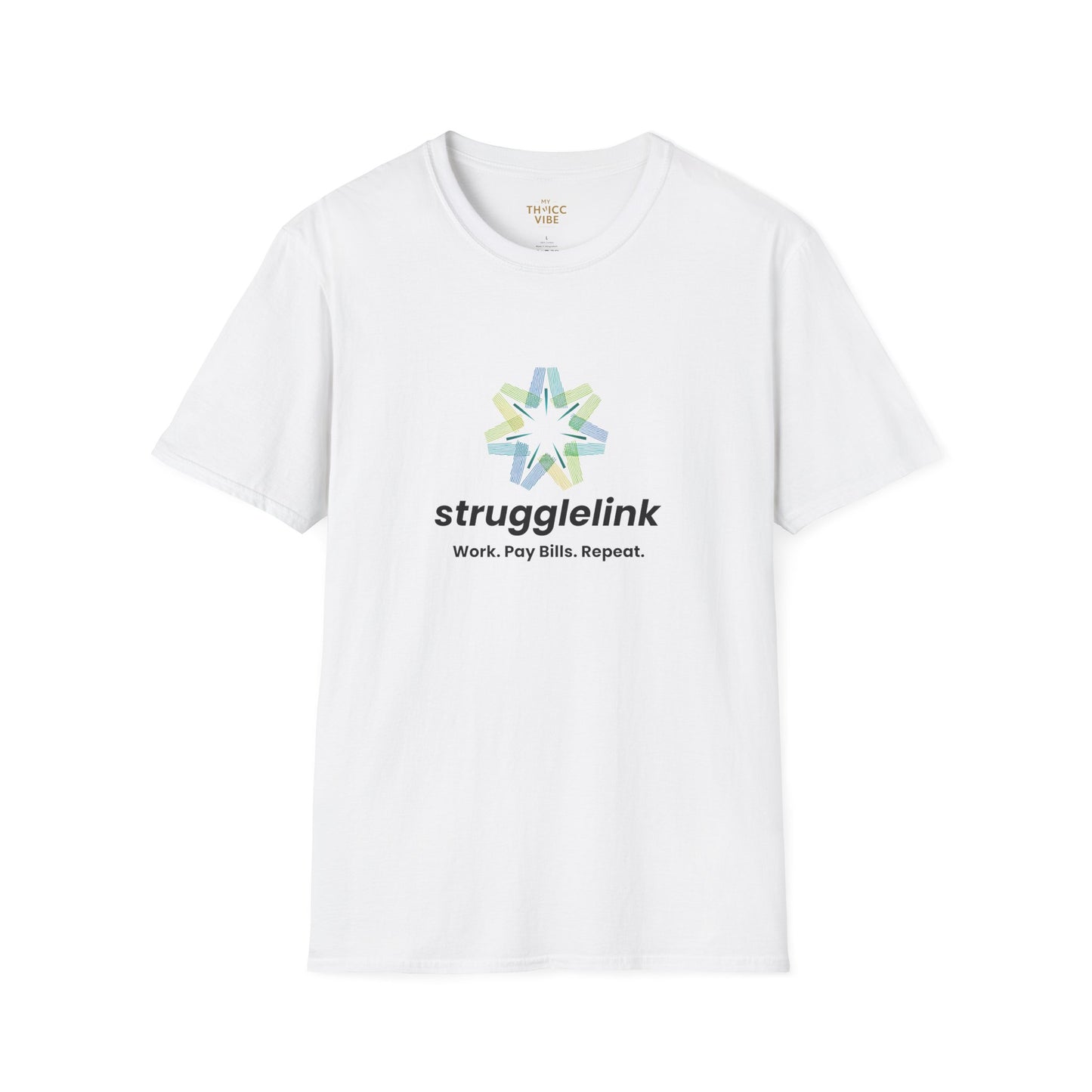 Strugglink – Work. Pay Bills. Repeat. | Unisex T-shirt