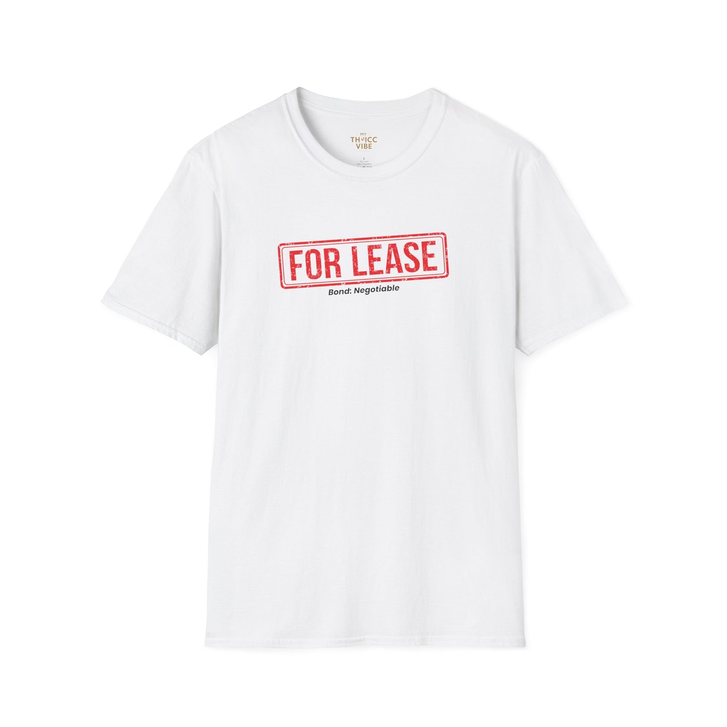 For Lease - Bond: Negotiable | Unisex T-shirt