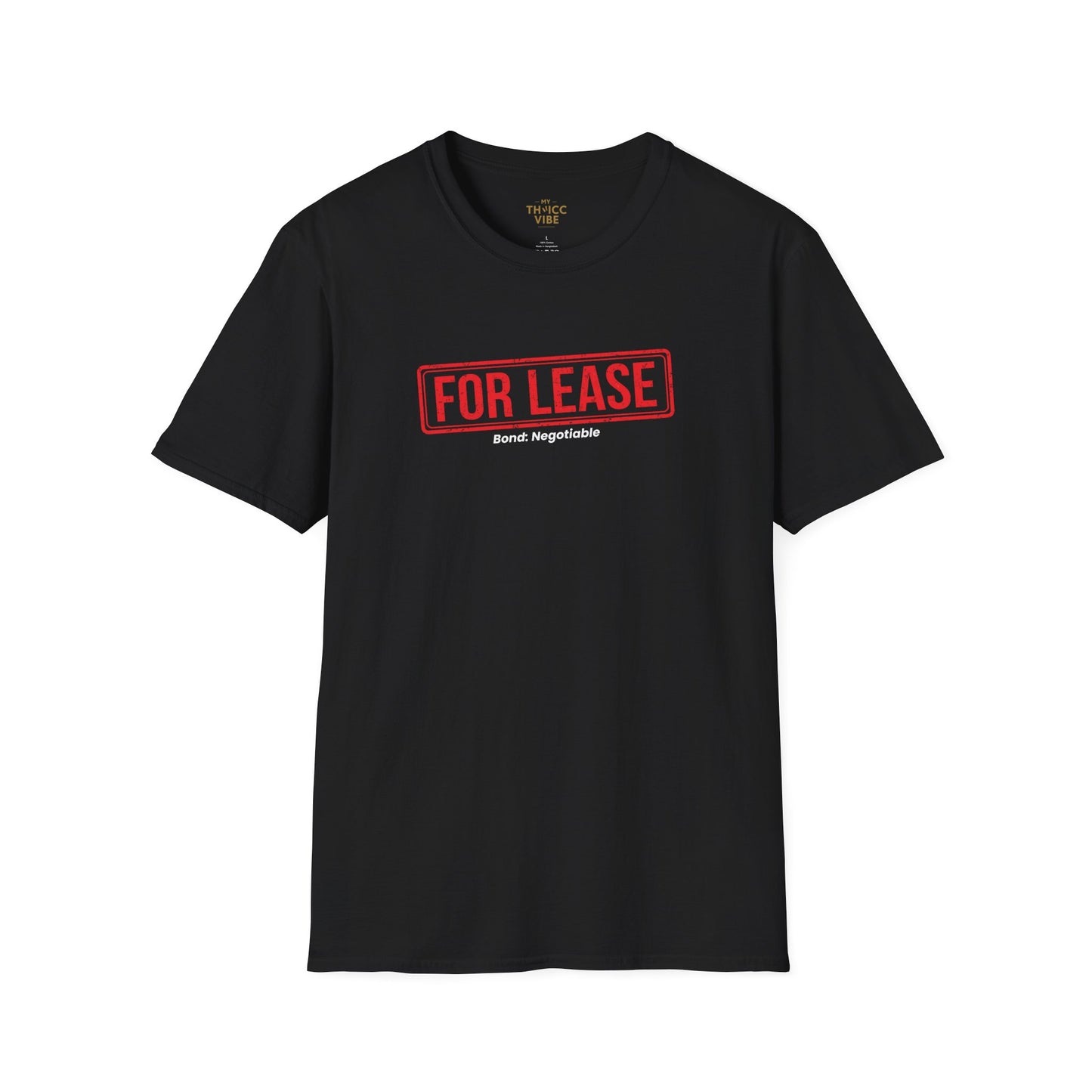 For Lease - Bond: Negotiable | Unisex T-shirt