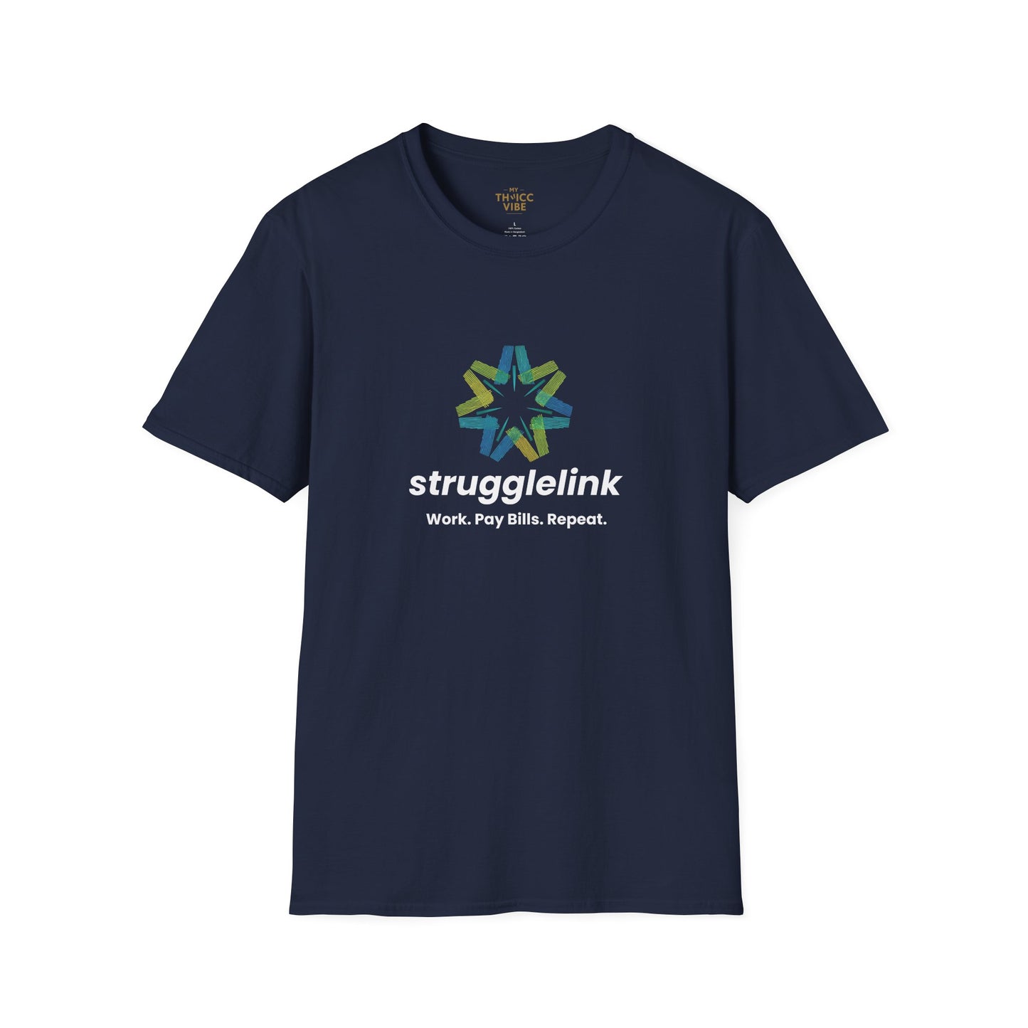 Strugglink – Work. Pay Bills. Repeat. | Unisex T-shirt