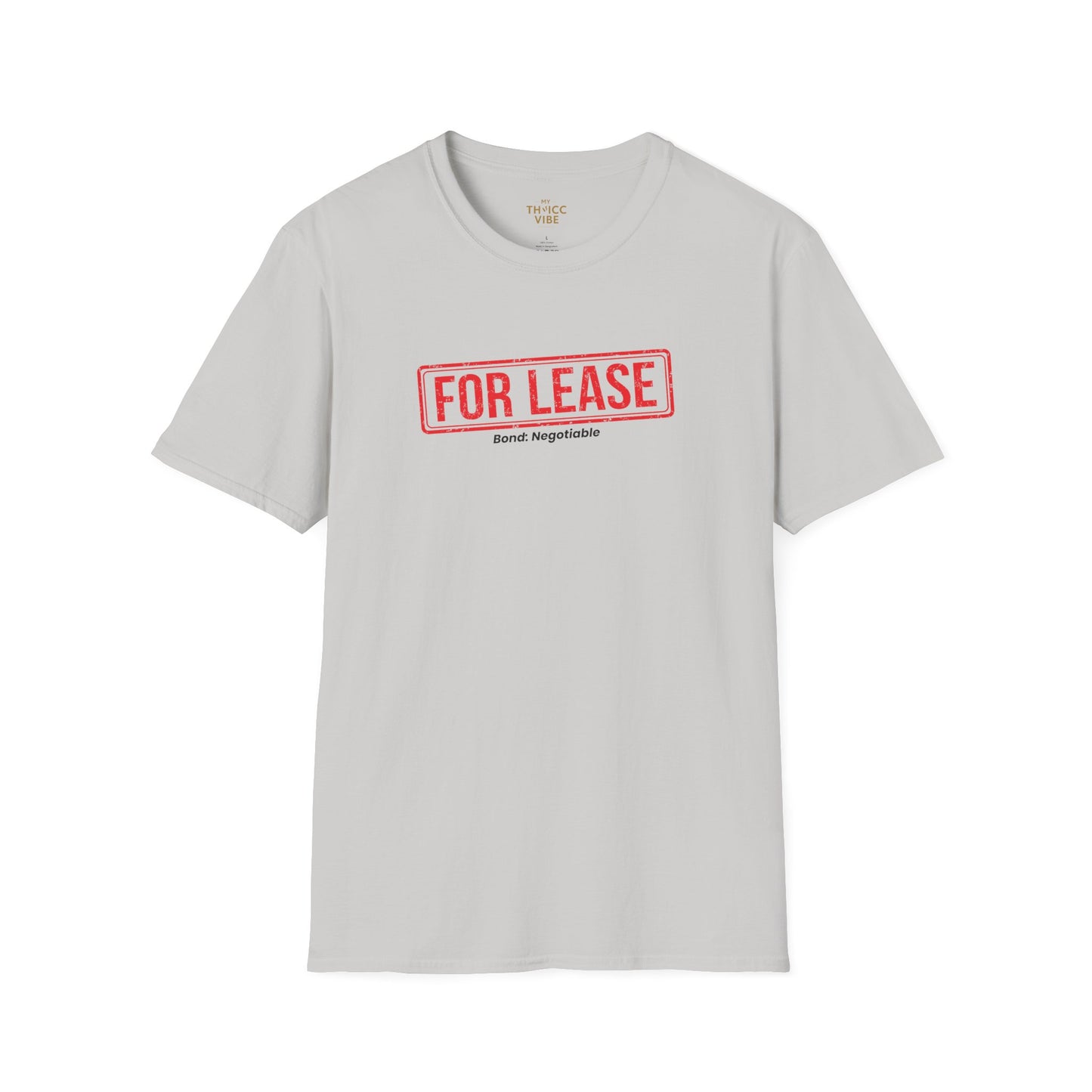 For Lease - Bond: Negotiable | Unisex T-shirt