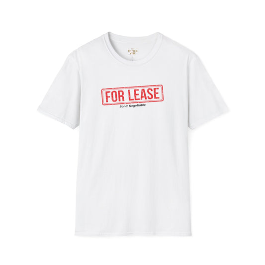 For Lease - Bond: Negotiable | Unisex T-shirt