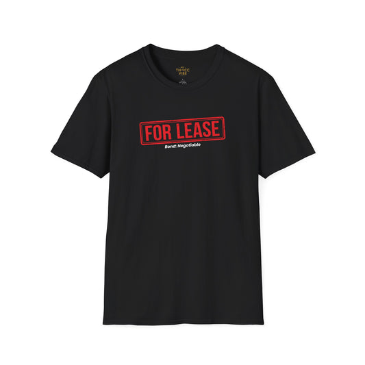 For Lease - Bond: Negotiable | Unisex T-shirt