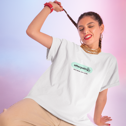 afterpain – Buy Now, Cry Later | Unisex T-shirt