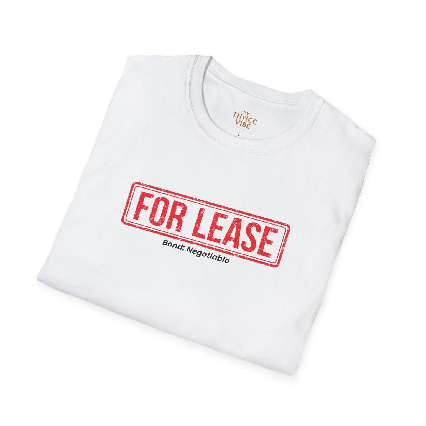 For Lease - Bond: Negotiable | Unisex T-shirt